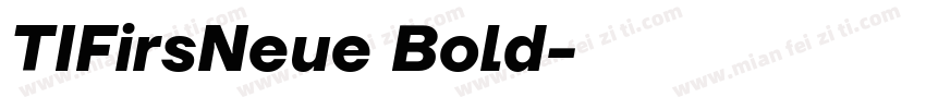 TIFirsNeue Bold字体转换
